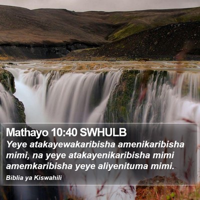 Mathayo 10:40 SWHULB Bible Verse Image
