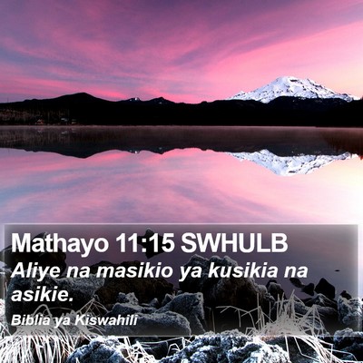 Mathayo 11:15 SWHULB Bible Verse Image