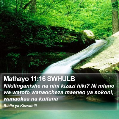 Mathayo 11:16 SWHULB Bible Verse Image