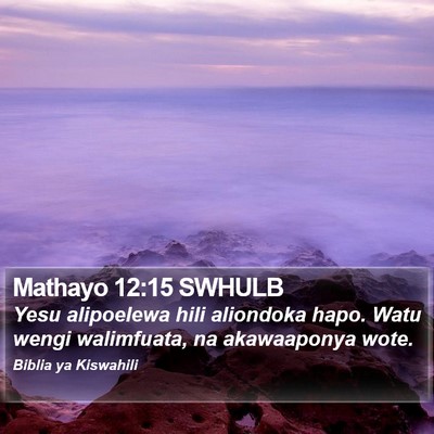 Mathayo 12:15 SWHULB Bible Verse Image