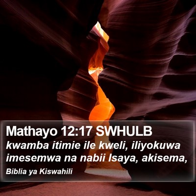 Mathayo 12:17 SWHULB Bible Verse Image