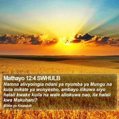 Mathayo 12:4 SWHULB Bible Verse Image