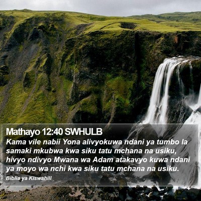 Mathayo 12:40 SWHULB Bible Verse Image