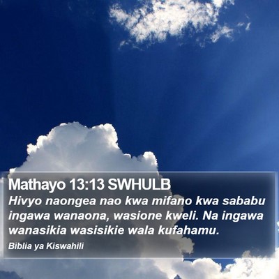 Mathayo 13:13 SWHULB Bible Verse Image