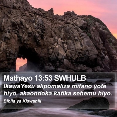 Mathayo 13:53 SWHULB Bible Verse Image