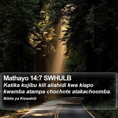 Mathayo 14:7 SWHULB Bible Verse Image