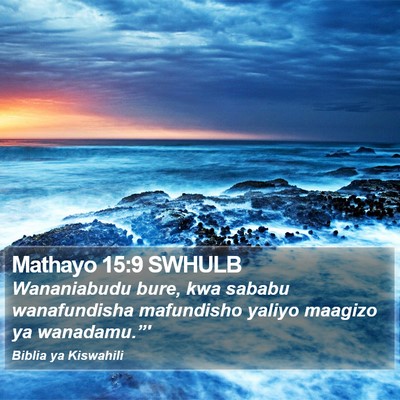 Mathayo 15:9 SWHULB Bible Verse Image