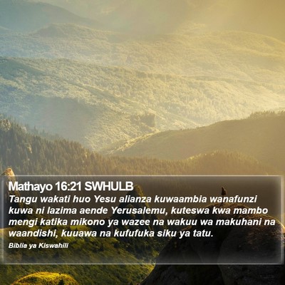 Mathayo 16:21 SWHULB Bible Verse Image