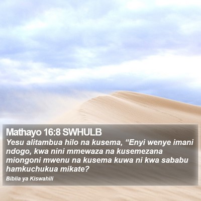 Mathayo 16:8 SWHULB Bible Verse Image