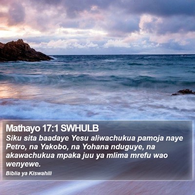 Mathayo 17:1 SWHULB Bible Verse Image