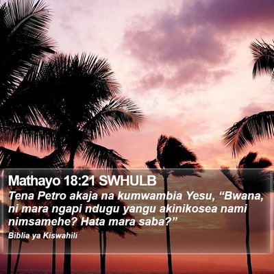 Mathayo 18:21 SWHULB Bible Verse Image