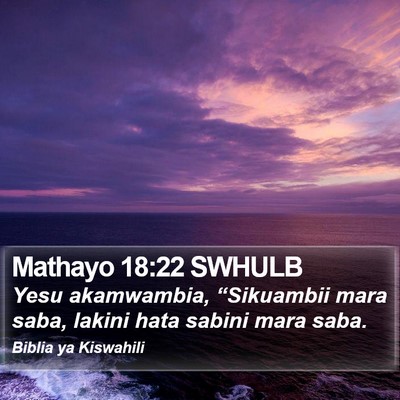 Mathayo 18:22 SWHULB Bible Verse Image