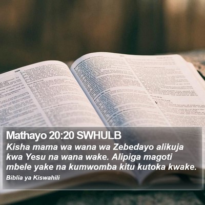 Mathayo 20:20 SWHULB Bible Verse Image