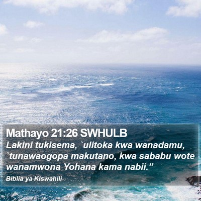 Mathayo 21:26 SWHULB Bible Verse Image