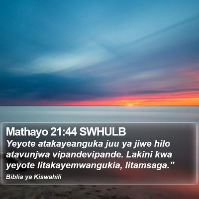 Mathayo 21:44 SWHULB Bible Verse Image
