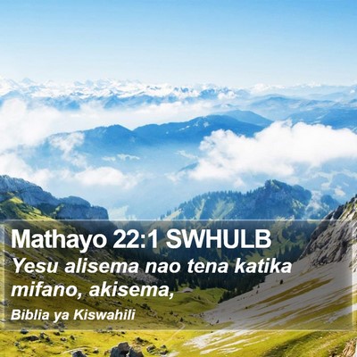 Mathayo 22:1 SWHULB Bible Verse Image