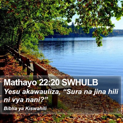 Mathayo 22:20 SWHULB Bible Verse Image