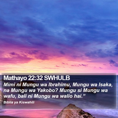 Mathayo 22:32 SWHULB Bible Verse Image