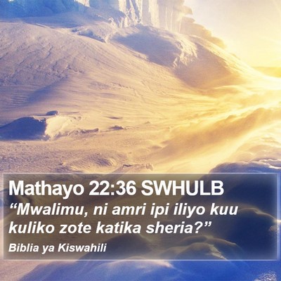 Mathayo 22:36 SWHULB Bible Verse Image