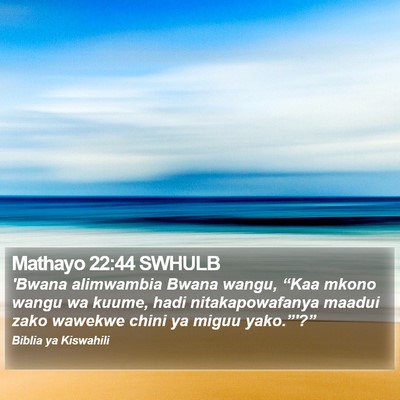 Mathayo 22:44 SWHULB Bible Verse Image
