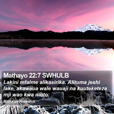 Mathayo 22:7 SWHULB Bible Verse Image
