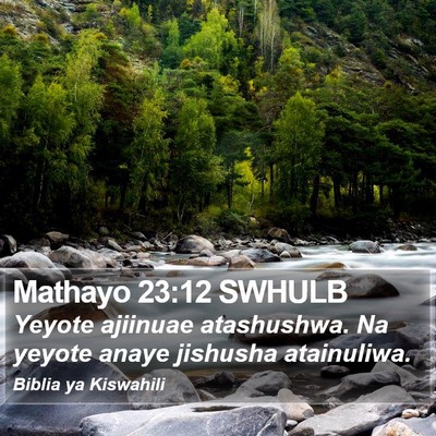 Mathayo 23:12 SWHULB Bible Verse Image