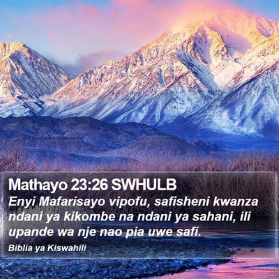 Mathayo 23:26 SWHULB Bible Verse Image