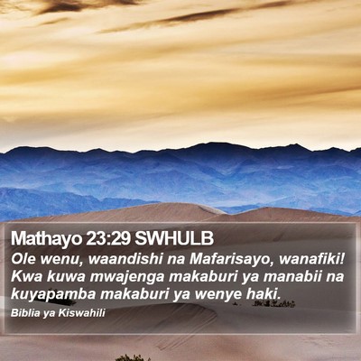 Mathayo 23:29 SWHULB Bible Verse Image