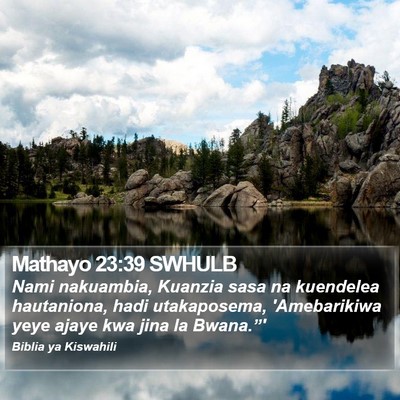Mathayo 23:39 SWHULB Bible Verse Image