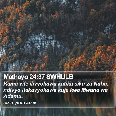 Mathayo 24:37 SWHULB Bible Verse Image