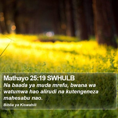 Mathayo 25:19 SWHULB Bible Verse Image