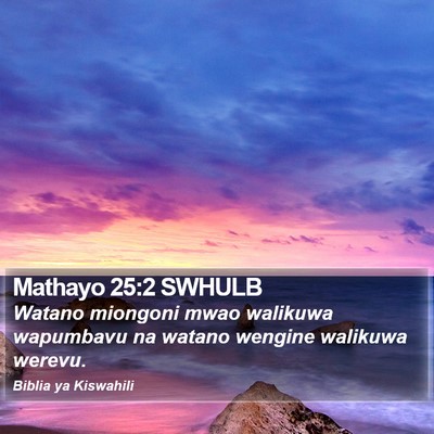 Mathayo 25:2 SWHULB Bible Verse Image