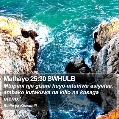 Mathayo 25:30 SWHULB Bible Verse Image