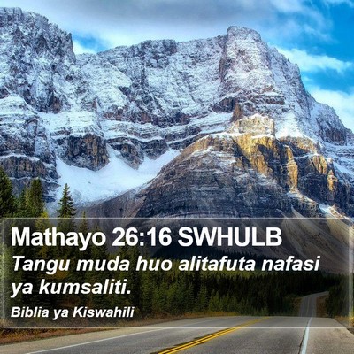 Mathayo 26:16 SWHULB Bible Verse Image