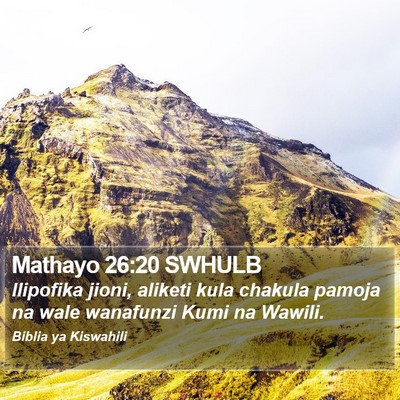 Mathayo 26:20 SWHULB Bible Verse Image