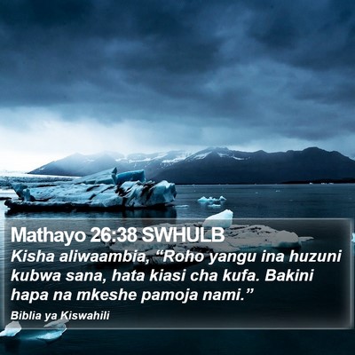 Mathayo 26:38 SWHULB Bible Verse Image