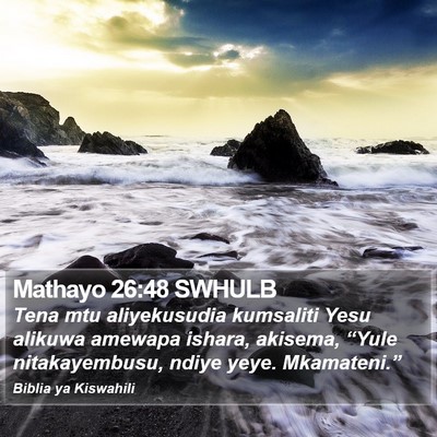 Mathayo 26:48 SWHULB Bible Verse Image