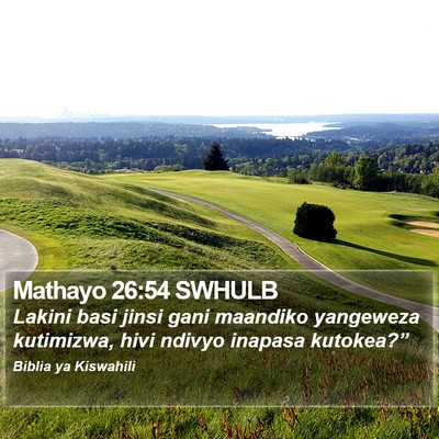 Mathayo 26:54 SWHULB Bible Verse Image