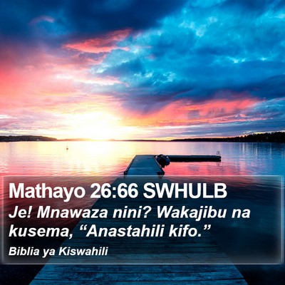 Mathayo 26:66 SWHULB Bible Verse Image