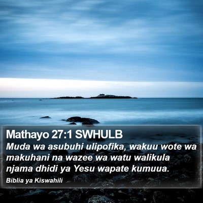 Mathayo 27:1 SWHULB Bible Verse Image