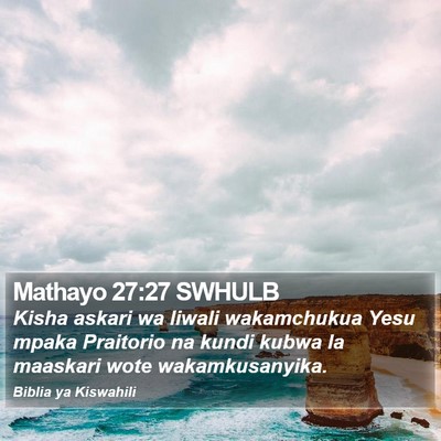 Mathayo 27:27 SWHULB Bible Verse Image