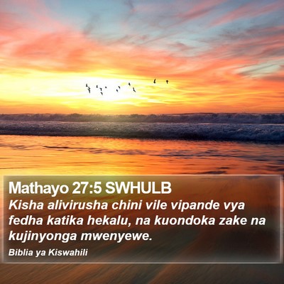 Mathayo 27:5 SWHULB Bible Verse Image