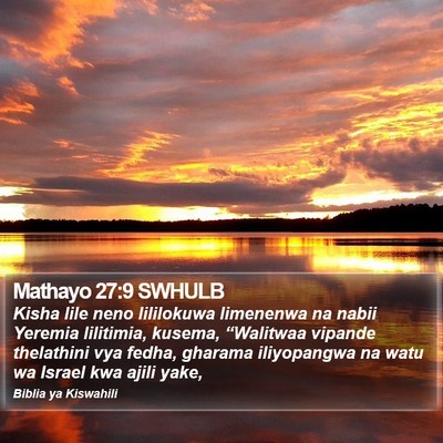 Mathayo 27:9 SWHULB Bible Verse Image