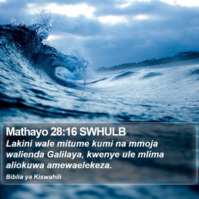 Mathayo 28:16 SWHULB Bible Verse Image