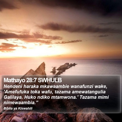 Mathayo 28:7 SWHULB Bible Verse Image