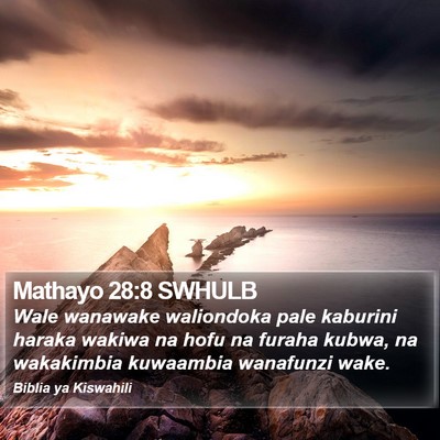 Mathayo 28:8 SWHULB Bible Verse Image