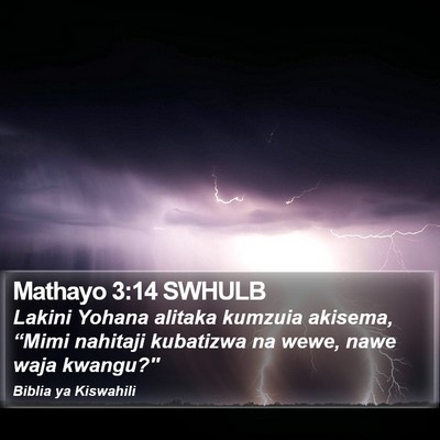 Mathayo 3:14 SWHULB Bible Verse Image