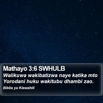 Mathayo 3:6 SWHULB Bible Verse Image