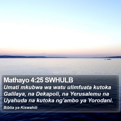 Mathayo 4:25 SWHULB Bible Verse Image