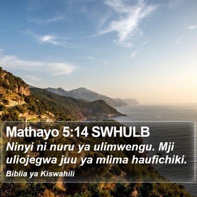 Mathayo 5:14 SWHULB Bible Verse Image